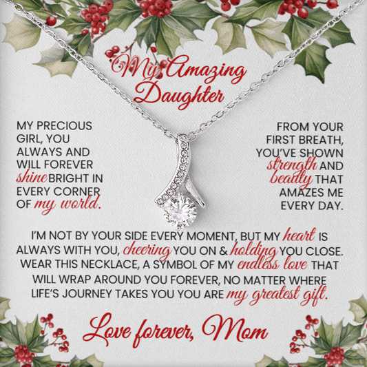 Stunning Alluring Beauty Necklace 🎁 Christmas Gift 🎁 for Daughter - From MOM - TheBestGiftPlace